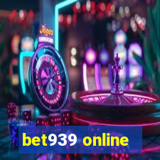 bet939 online